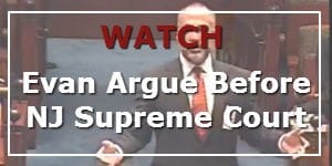 Watch Evan Argue Before The New Jersey Supreme Court