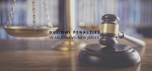 DUI Penalties in Arizona vs. New Jersey